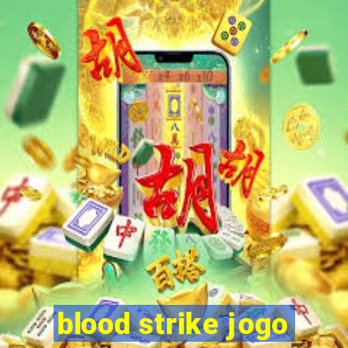 blood strike jogo